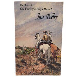 The Boys Of Cal Farley's Boys Ranch In Poetry Vol. II Youth Writing Book